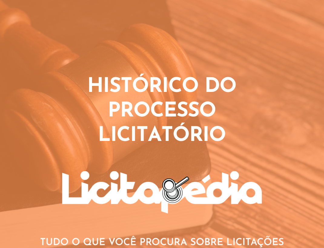 HISTÓRICO DA LEI DE LICITAÇÕES
