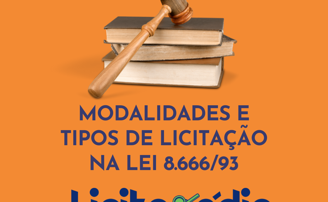 Modalidades e Tipos de Licitação na Lei 8.666/93