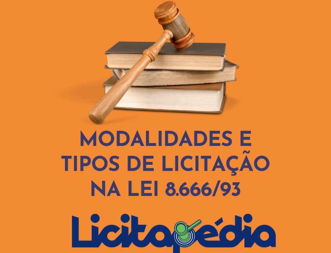 Modalidades e Tipos de Licitação na Lei 8.666/93